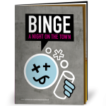 Front cover of a binge drinking alcohol information pamphlet, showing a can of beer and an illustrated drunken face and the words 'Binge - A night on the town'